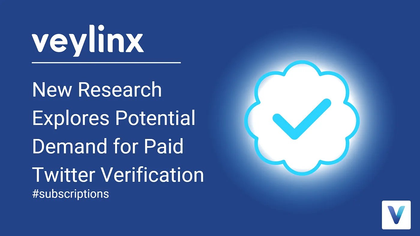 Veylinx unveils wow much are people willing to pay for Twitter verification